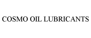 COSMO OIL LUBRICANTS