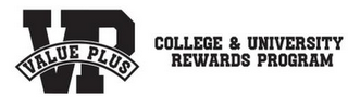 VP VALUE PLUS COLLEGE & UNIVERSITY REWARDS PROGRAM