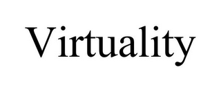 VIRTUALITY