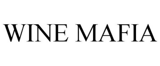 WINE MAFIA