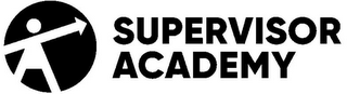 SUPERVISOR ACADEMY