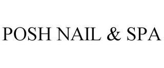 POSH NAIL & SPA