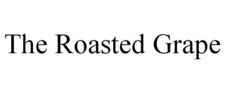 THE ROASTED GRAPE