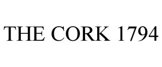 THE CORK 1794