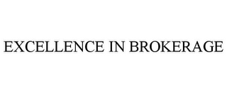 EXCELLENCE IN BROKERAGE