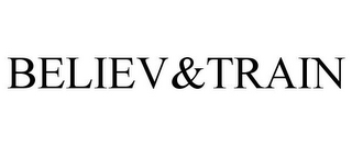 BELIEV&TRAIN