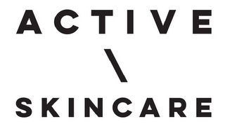 ACTIVE \ SKINCARE