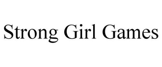 STRONG GIRL GAMES