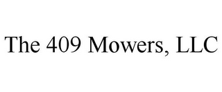 THE 409 MOWERS, LLC