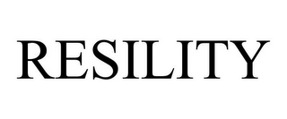 RESILITY