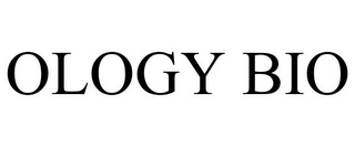 OLOGY BIO