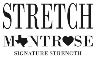 STRETCH MONTROSE SIGNATURE STRENGTH