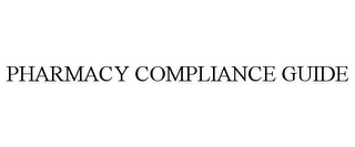 PHARMACY COMPLIANCE GUIDE