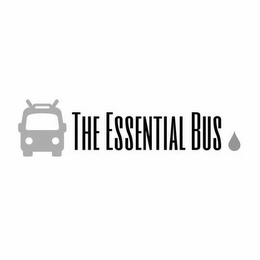 THE ESSENTIAL BUS