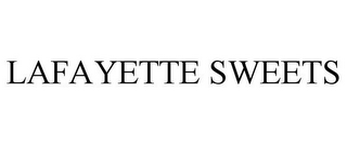 LAFAYETTE SWEETS