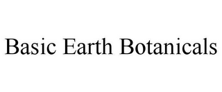 BASIC EARTH BOTANICALS