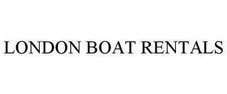 LONDON BOAT RENTALS