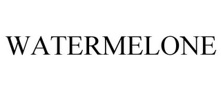 WATERMELONE