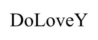 DOLOVEY