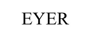 EYER