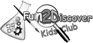 FUN 2 DISCOVER KIDS CLUB