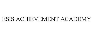 ESIS ACHIEVEMENT ACADEMY