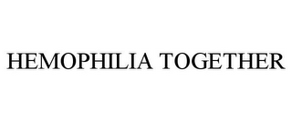 HEMOPHILIA TOGETHER