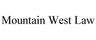 MOUNTAIN WEST LAW