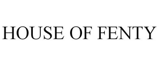 HOUSE OF FENTY