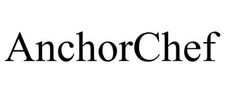 ANCHORCHEF