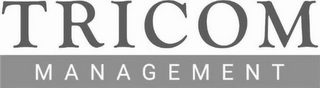 TRICOM MANAGEMENT