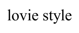 LOVIE STYLE