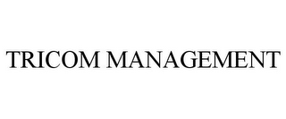 TRICOM MANAGEMENT