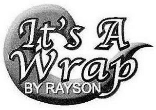 IT'S A WRAP BY RAYSON