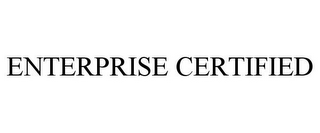 ENTERPRISE CERTIFIED