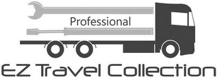 PROFESSIONAL EZ TRAVEL COLLECTION