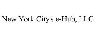 NEW YORK CITY'S E-HUB, LLC