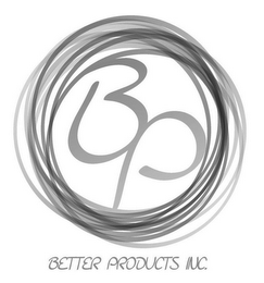 BP BETTER PRODUCTS INC.