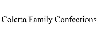 COLETTA FAMILY CONFECTIONS