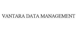 VANTARA DATA MANAGEMENT