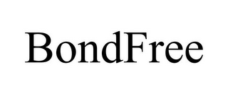 BONDFREE