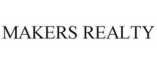 MAKERS REALTY