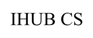 IHUB CS