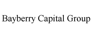 BAYBERRY CAPITAL GROUP