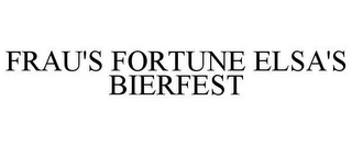 FRAU'S FORTUNE ELSA'S BIERFEST