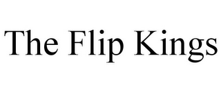 THE FLIP KINGS