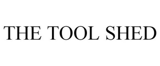 THE TOOL SHED