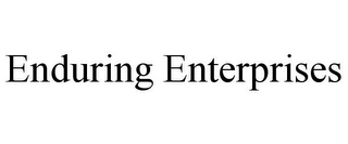 ENDURING ENTERPRISES