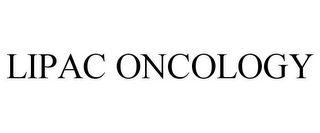 LIPAC ONCOLOGY