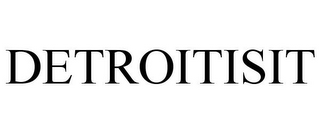 DETROITISIT